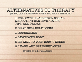 ALTERNATIVES OPTIONS TO THERAPY OR FOR AFTER THERAPY