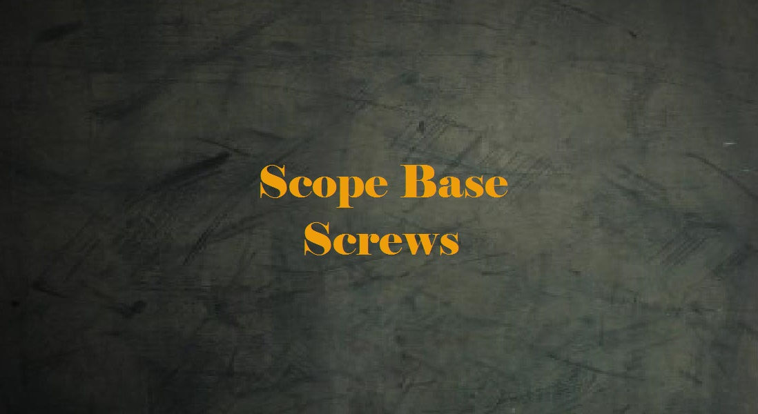 Scope Base screws