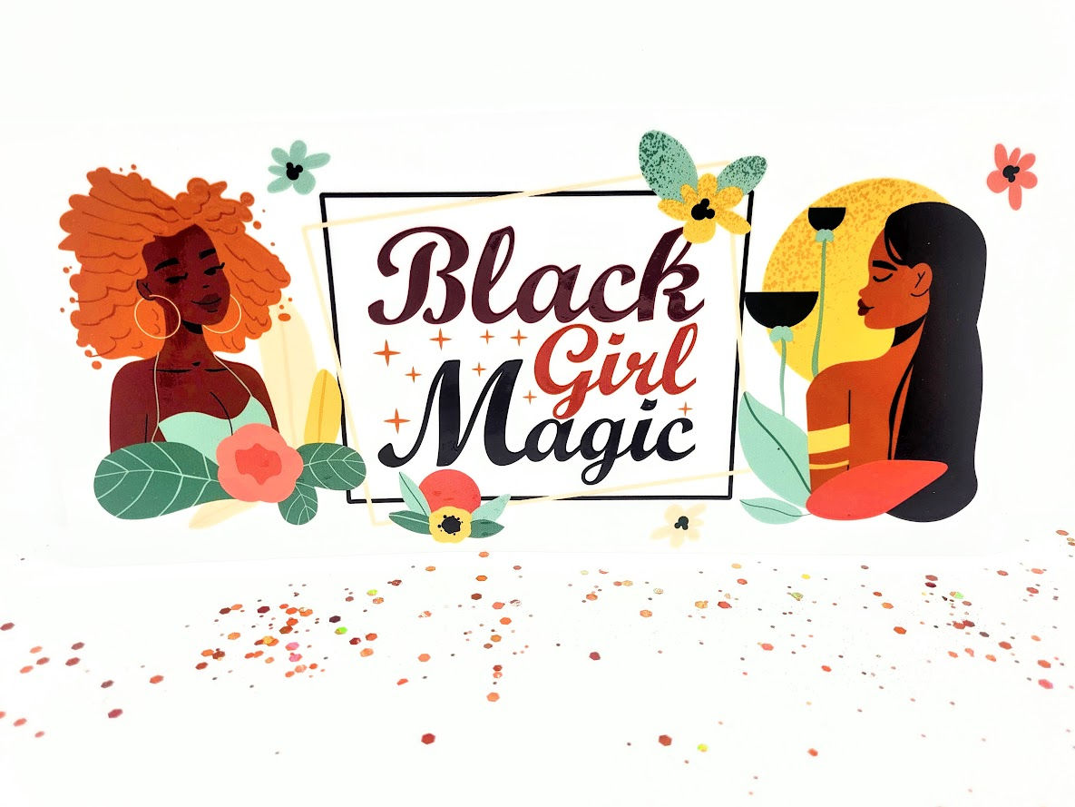 Black Girl Magic 1