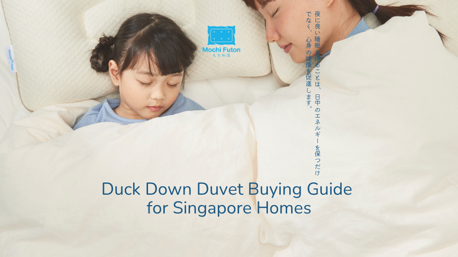 Duck Down Duvet Buying Guide for Singapore Homes