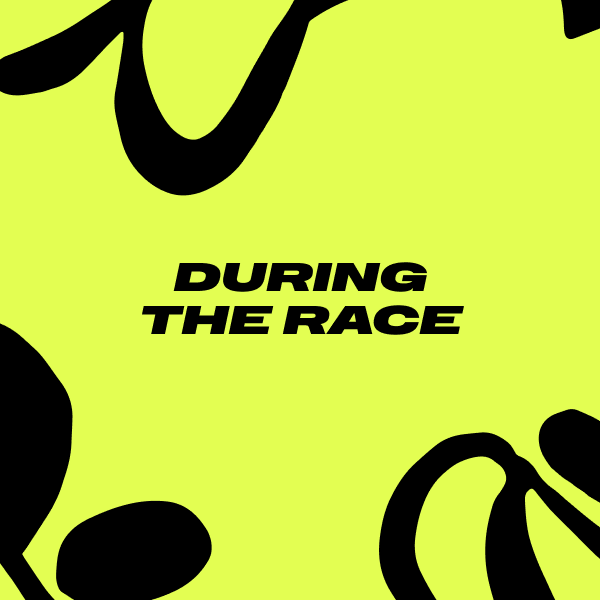 DURING THE RACE.png