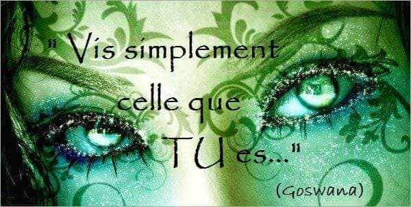 vis simplement celle que tu es.jpg