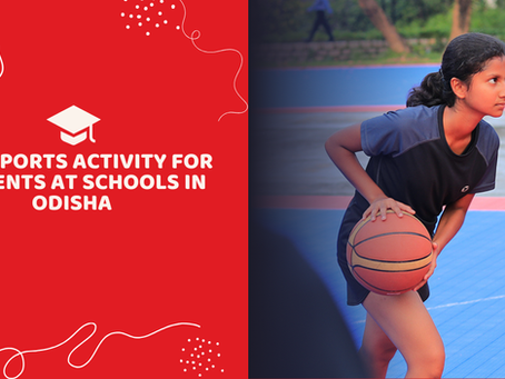 Best Sports Activity for Students at Schools in Odisha