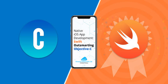 Native iOS App Development: Swift Outsmarting Objective-C