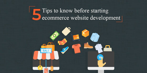 5 Tips to Know Before Starting E-commerce Website Development