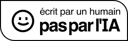 Écrit par un humain, pas par l'IA