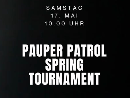 Anmeldung zum Pauper-Patrol Spring Tournament!
