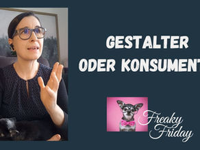 Bist du Gestalter oder Konsument?