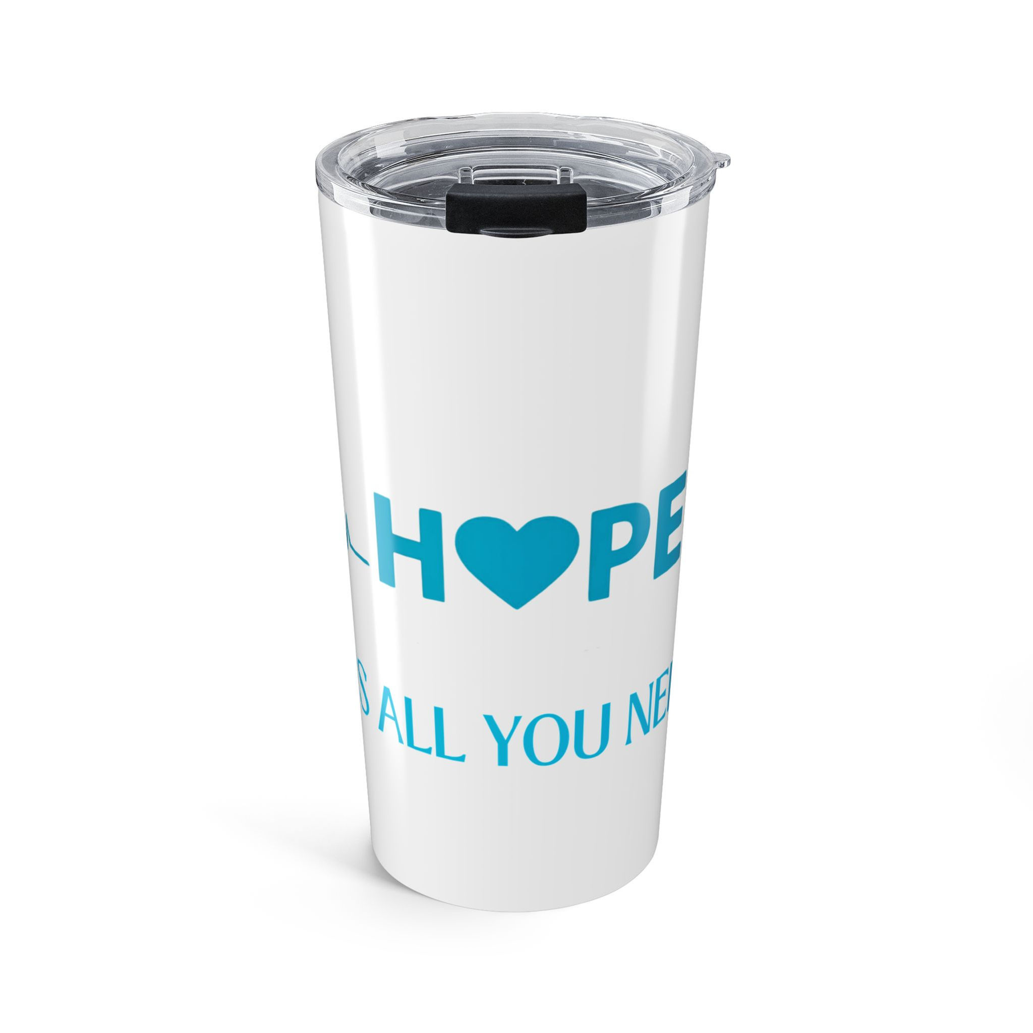 Inspirational Tumbler 20oz Hope Is All You Need Perfect Gift for Healthcare 