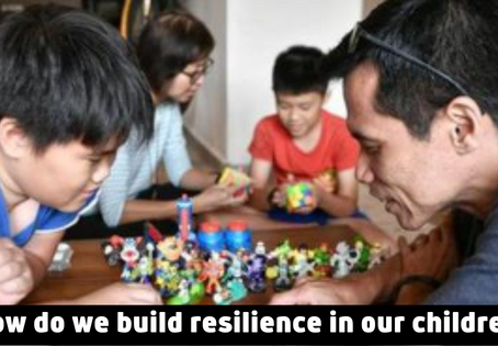 How do we build resilience in our children?