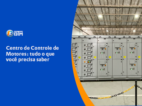 Centro de controle de motores (CCM): tudo o que você precisa saber