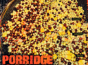 Black Minimal Riso illustration featuring a large metal strainer filled with red-brown sorghum, pale millet, and cracked yellow maize. Bold distressed orange lettering reads “I Eat Tings: Field Notes” and “Porridge Is a Physical State.” Small arrows identify the grains against a textured black background with golden-yellow accents.