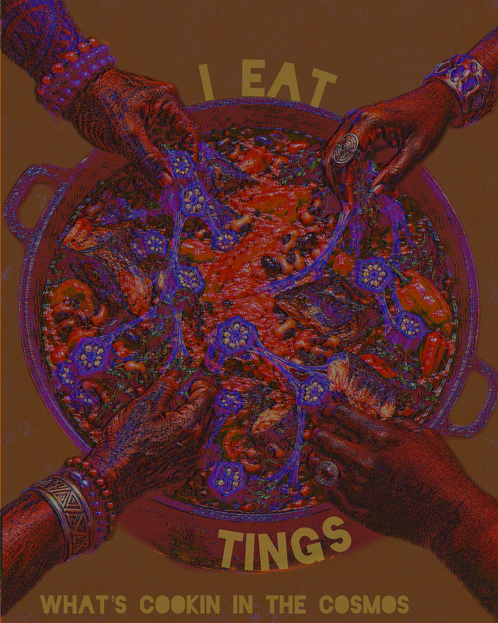 Minimal Black Riso illustration of four Black hands reaching toward a wide pot of red-orange stew filled with fish, peppers, beans, greens and purple strands of okro draw. “I Eat Tings” frames the pot, with “What’s Cookin in the Cosmos” along the bottom.