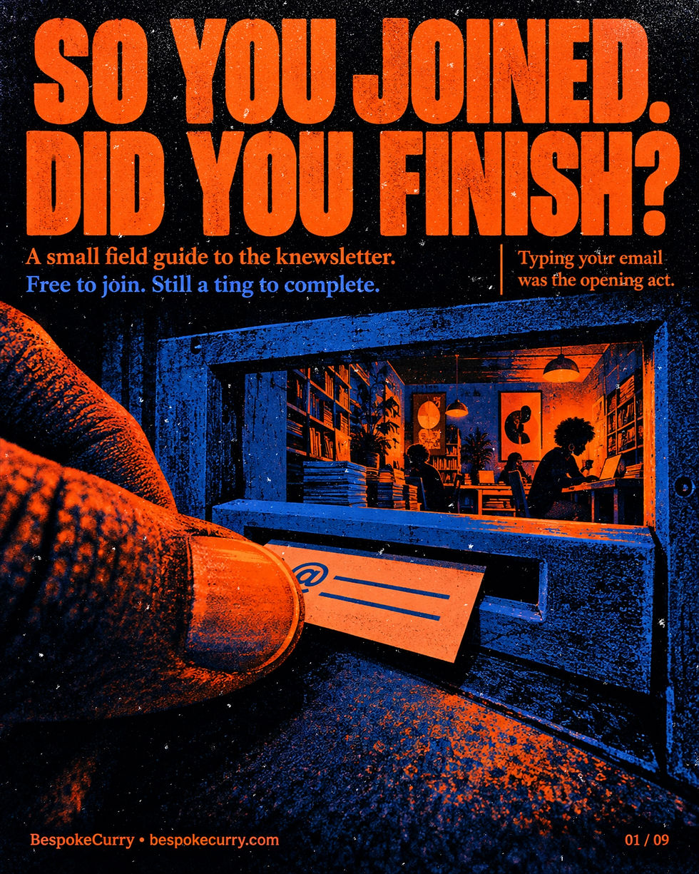 Black, orange, and blue Riso graphic of a large fingertip pushing an email slip halfway into a slot beneath a room of readers. Text asks, “So you joined. Did you finish?” and introduces a field guide to the free knewsletter.