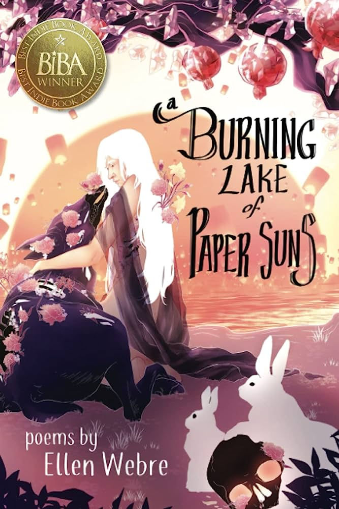 A Burning Lake of Paper Suns by Ellen Webre