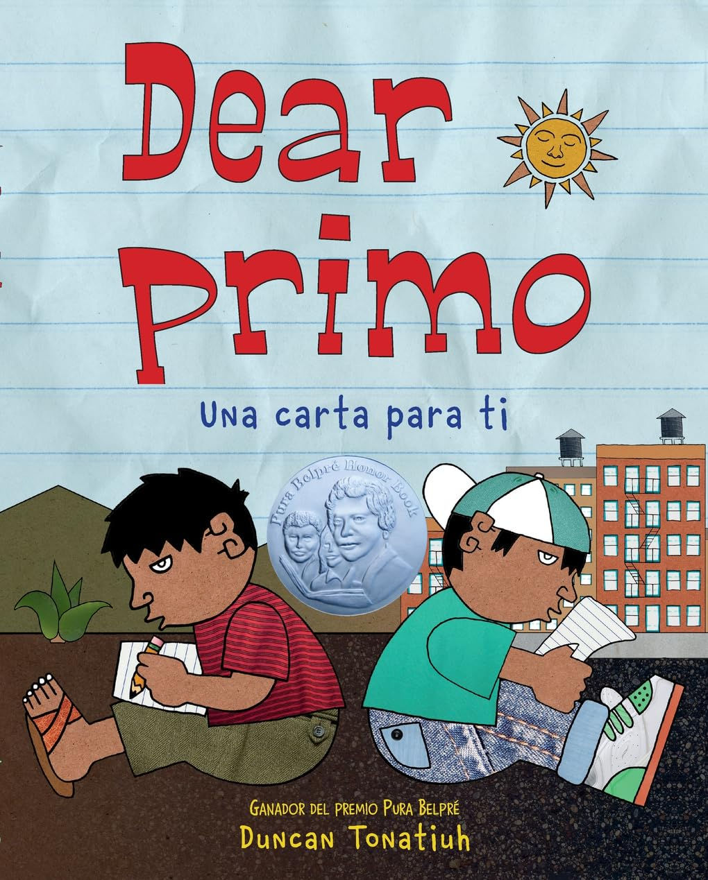Dear Primo: Una carta para ti escrito por Duncan Tonatiuh