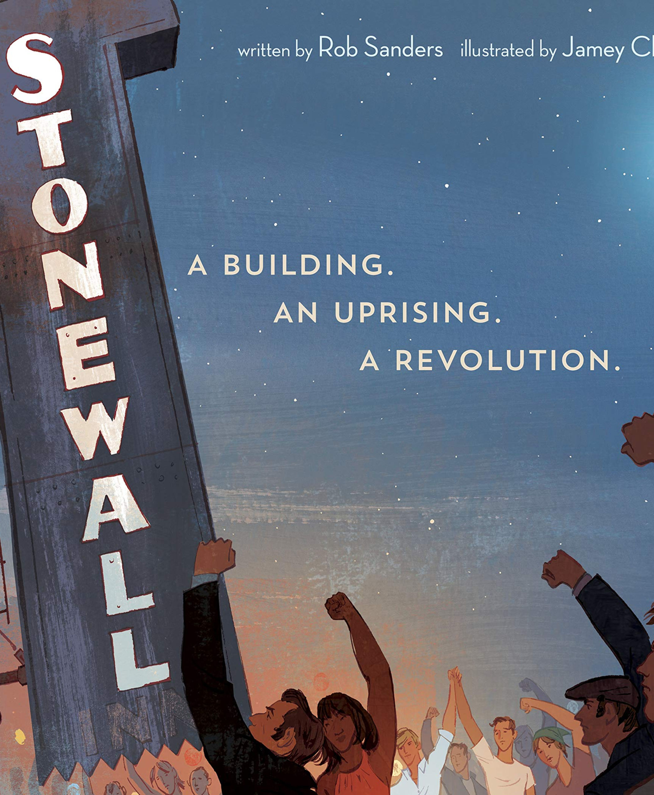 Stonewall: A Building An Uprising A Revolution by Rob Sanders