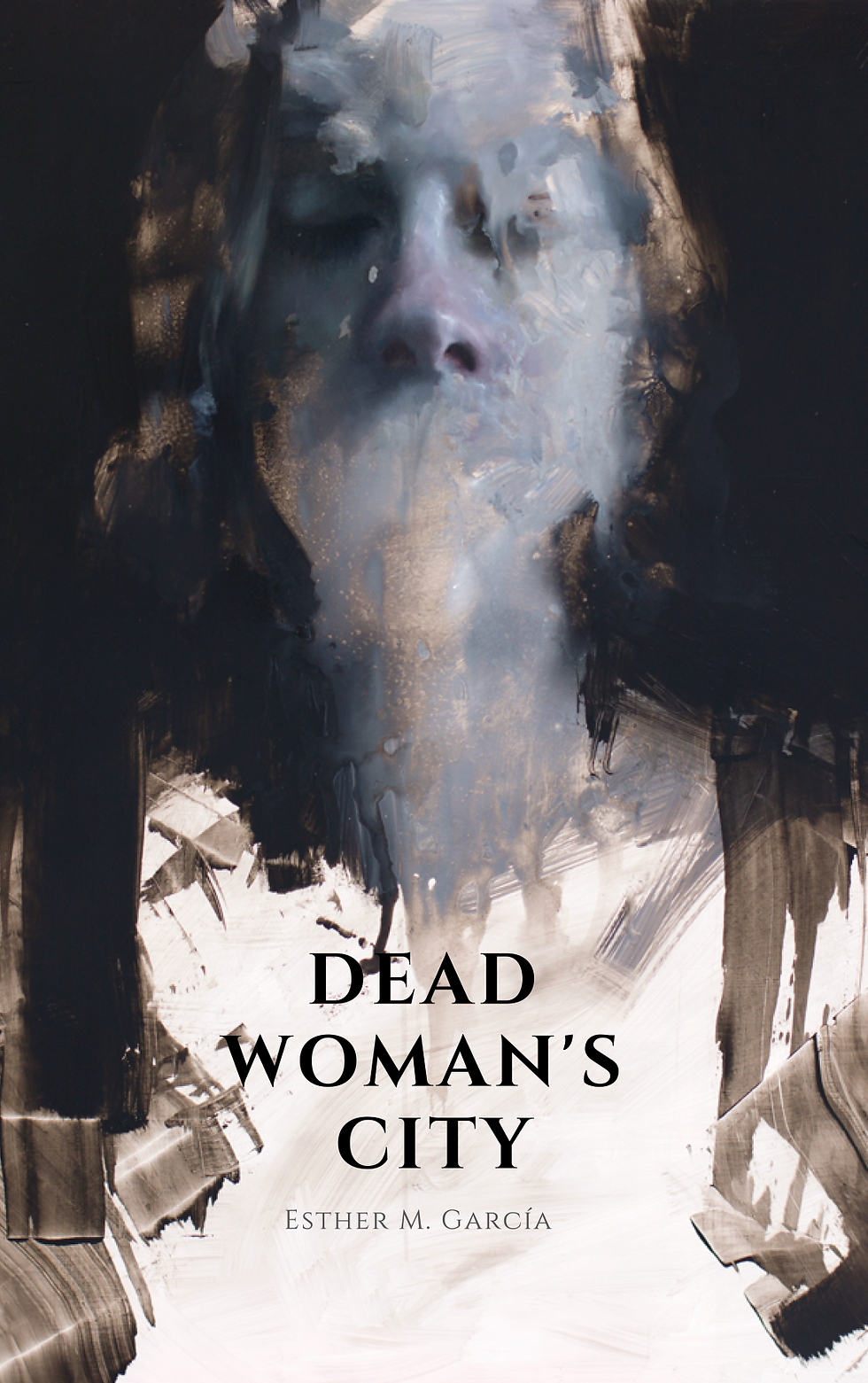 Dead Woman’s City by Esther M. García