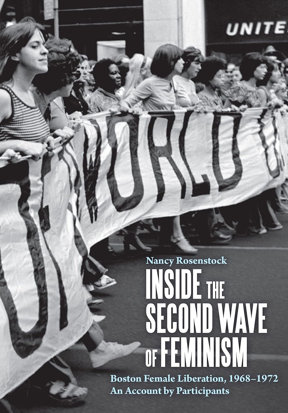 Inside The Second Wave of Feminism by Nancy Rosenstock