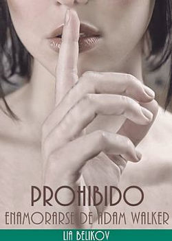portada prohibido enamorarse de adam walker.jpg