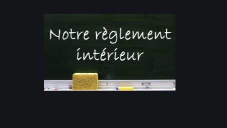 Notre règlement intérieur