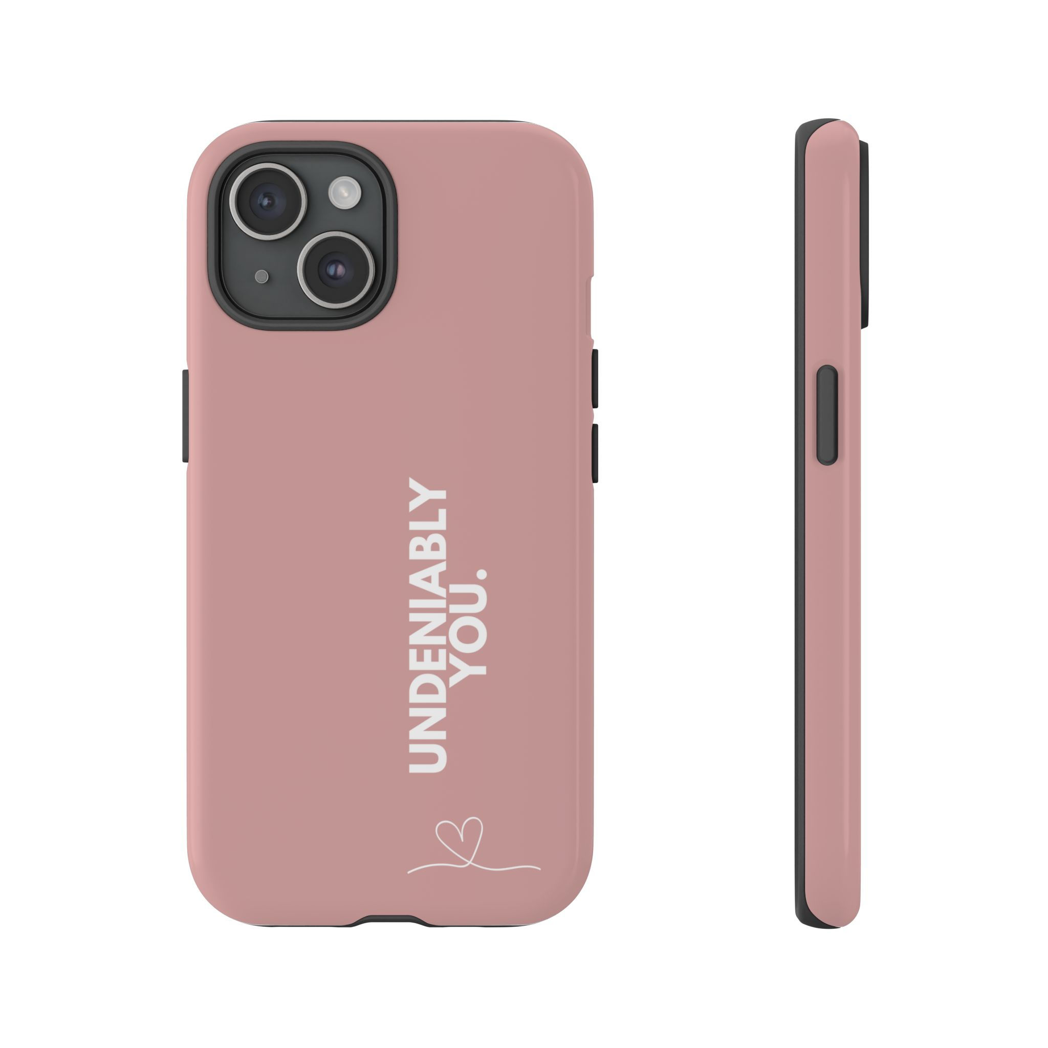 Undeniably You Rose Slim Tough Phone Case — Inspirational Protective Phone Case