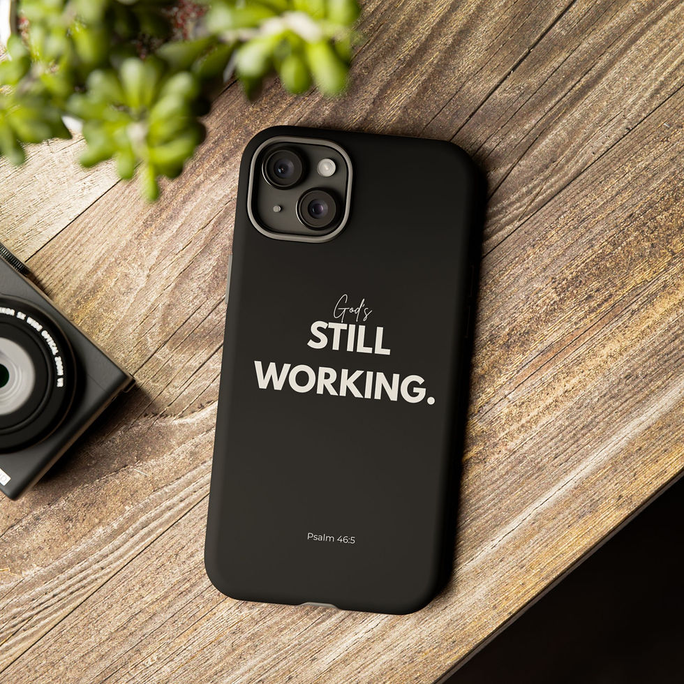 Thumbnail: Phone Case — "God's Still Working" (Psalm 46:5) Inspirational Cover