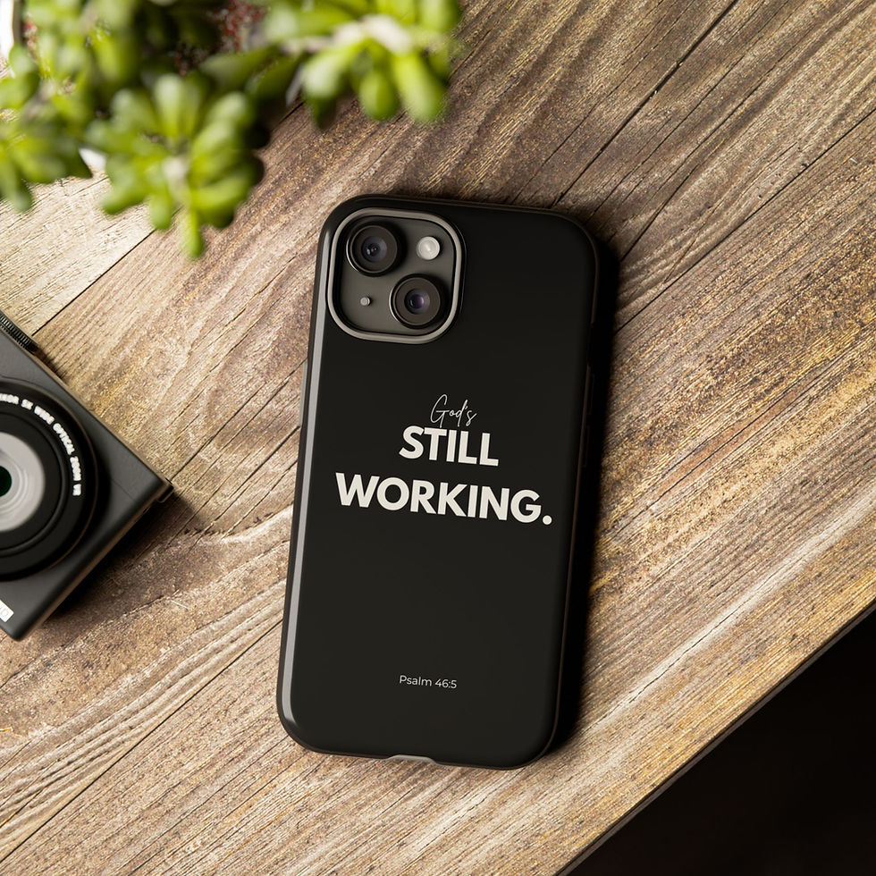 Thumbnail: Phone Case — "God's Still Working" (Psalm 46:5) Inspirational Cover
