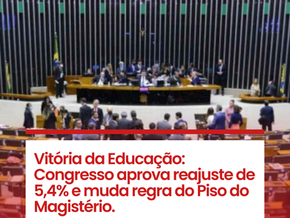 ENADO APROVA NOVA REGRA DO PISO DO MAGISTÉRIO E GARANTE REAJUSTE PARA 2026