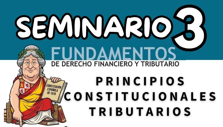 "Solucion Seminario 3 Principios Constitucionales tributarios" de Fundamentos del Derecho Financiero y Tributario UAM Curso 2026/27