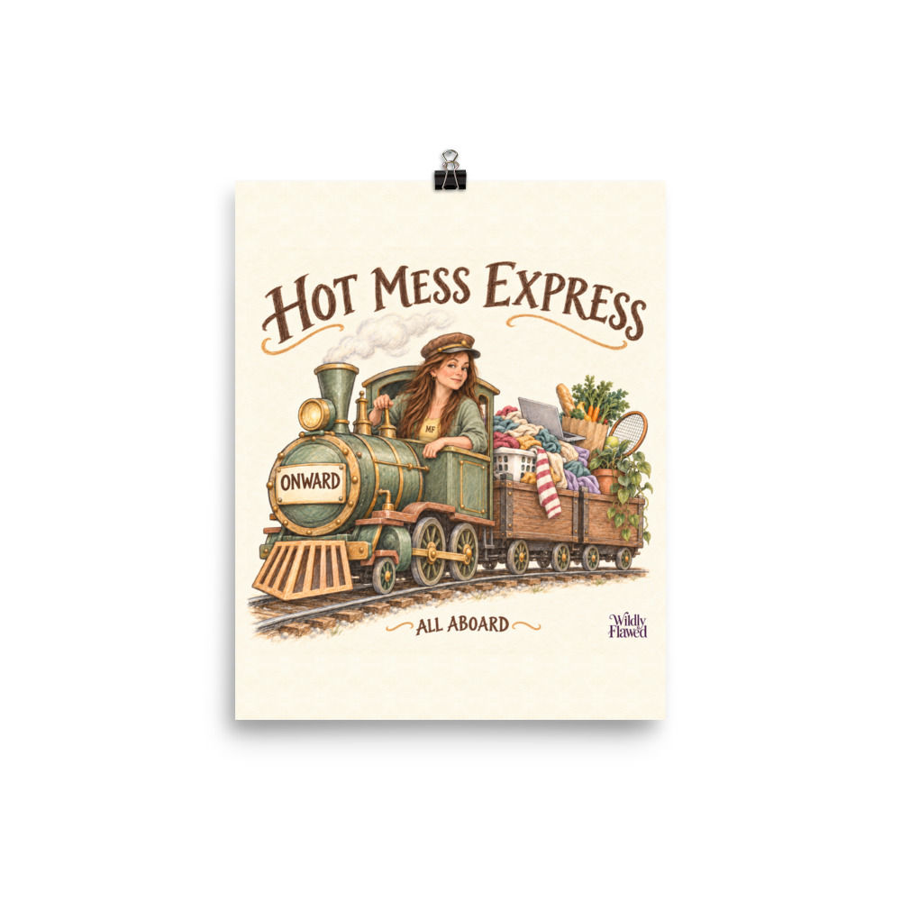 Hot Mess Express 8X10 Print, Unframed