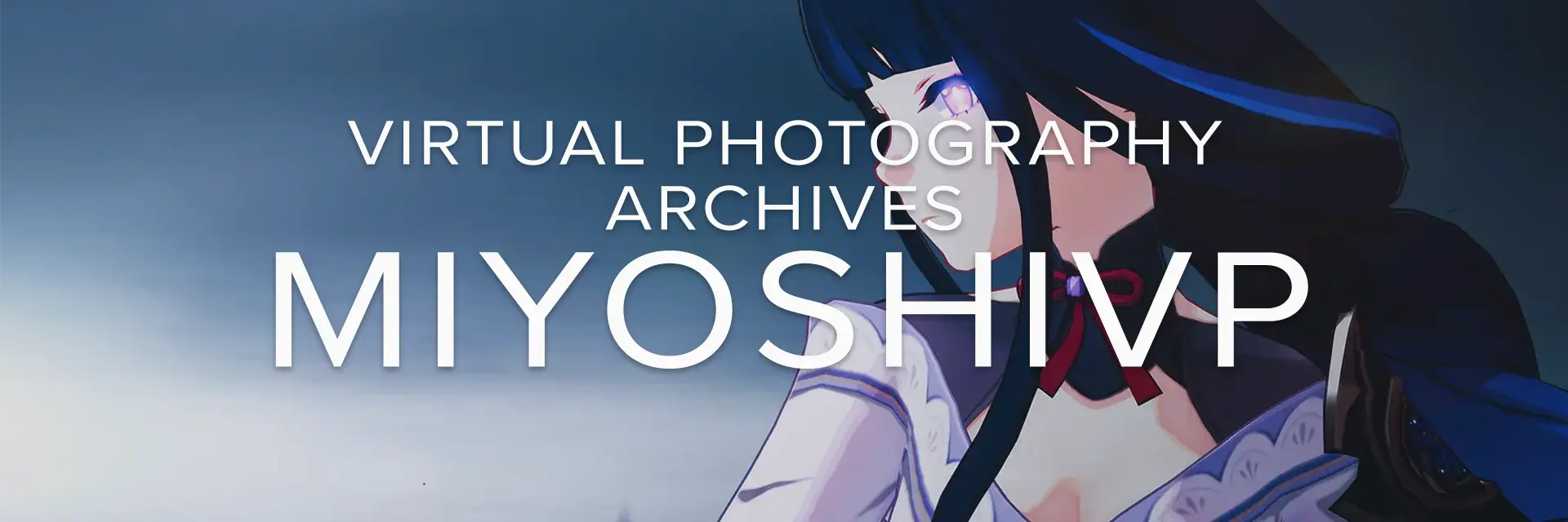 Virtual Photography Archives with MiyoshiVP