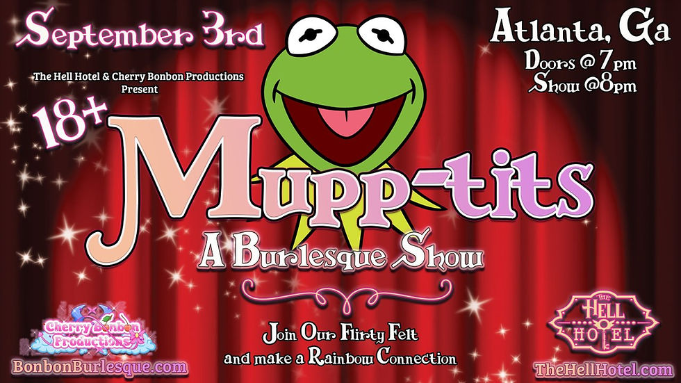 ATLANTA, GA - Mupptits: A burlesque parody
