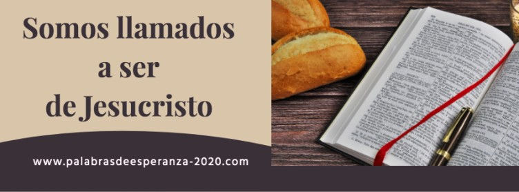 Somos llamados a ser de Jesucristo by Blanca Quiroga