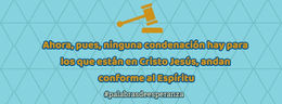 Ahora, pues, ninguna condenación hay para los que están en Cristo Jesús by Blanca Quiroga