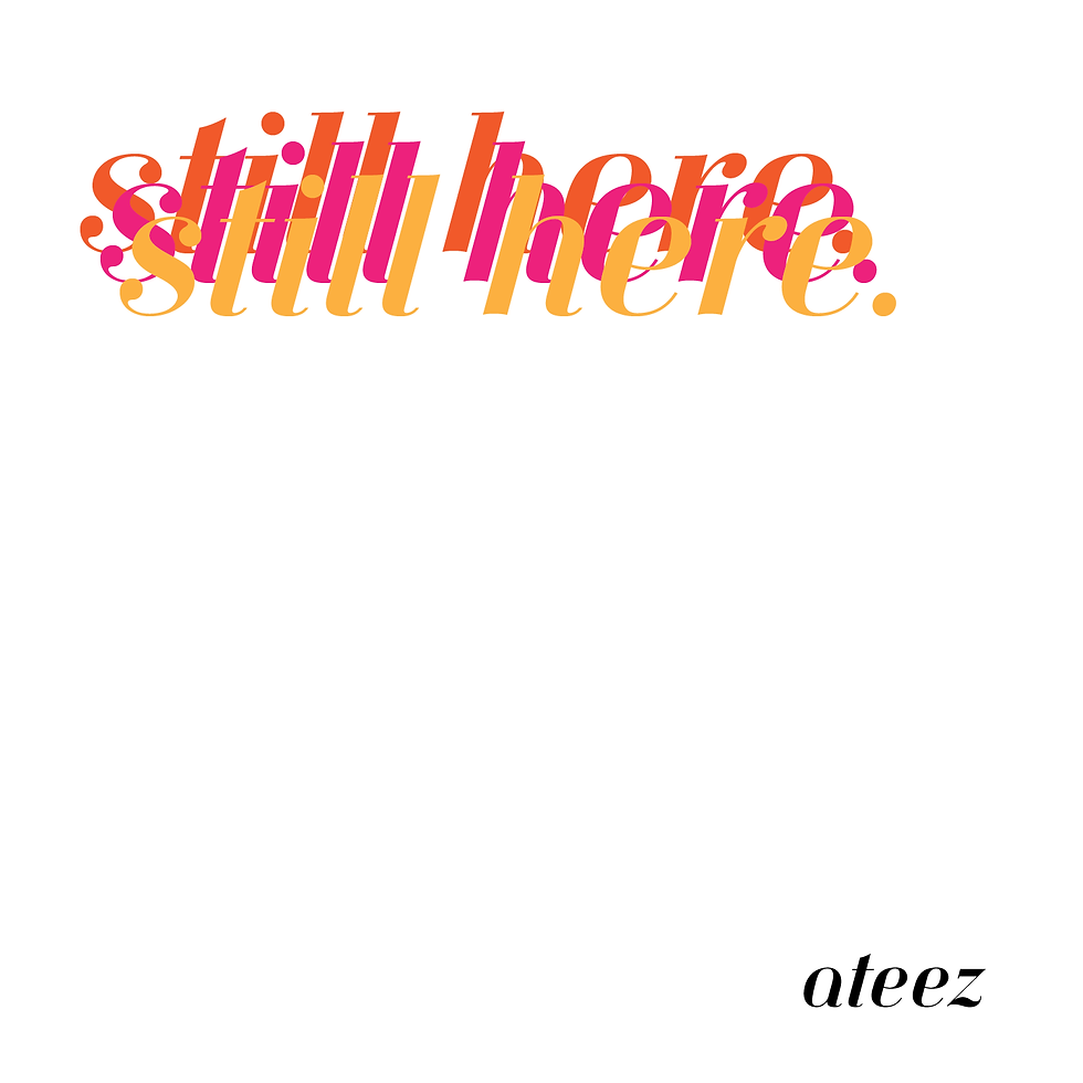 Still Here by ATEEZ