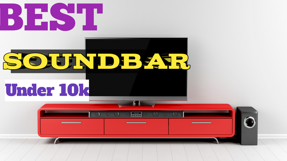 Best soundbar in India Under 10,000