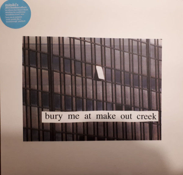 Mitski – Bury Me At Make Out Creek - PLAK