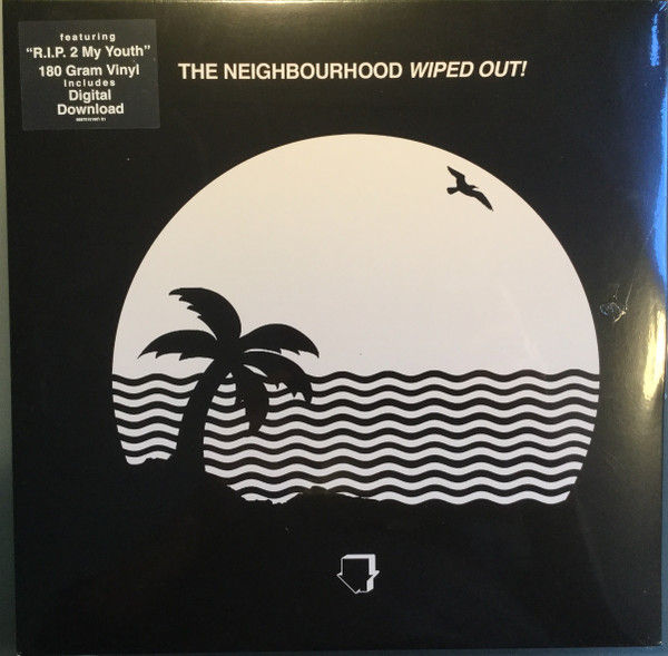 The Neighbourhood – Wiped Out! - PLAK