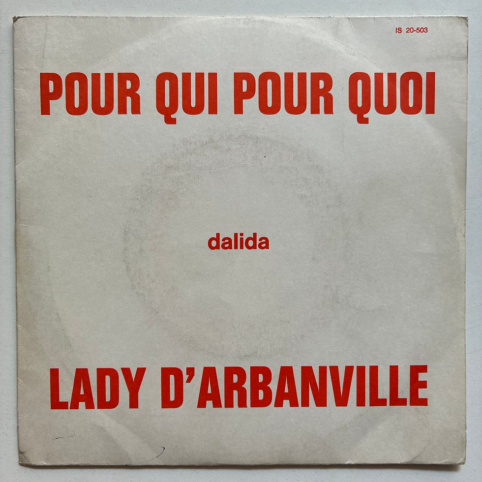 Küçük resim: Dalida – Pour Qui Pour Quoi / Lady D'Arbanville - 45'lik