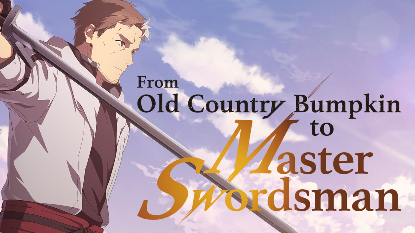 From Old Country Bumpkin to Master Swordsman (2025) Complete Archive Collection