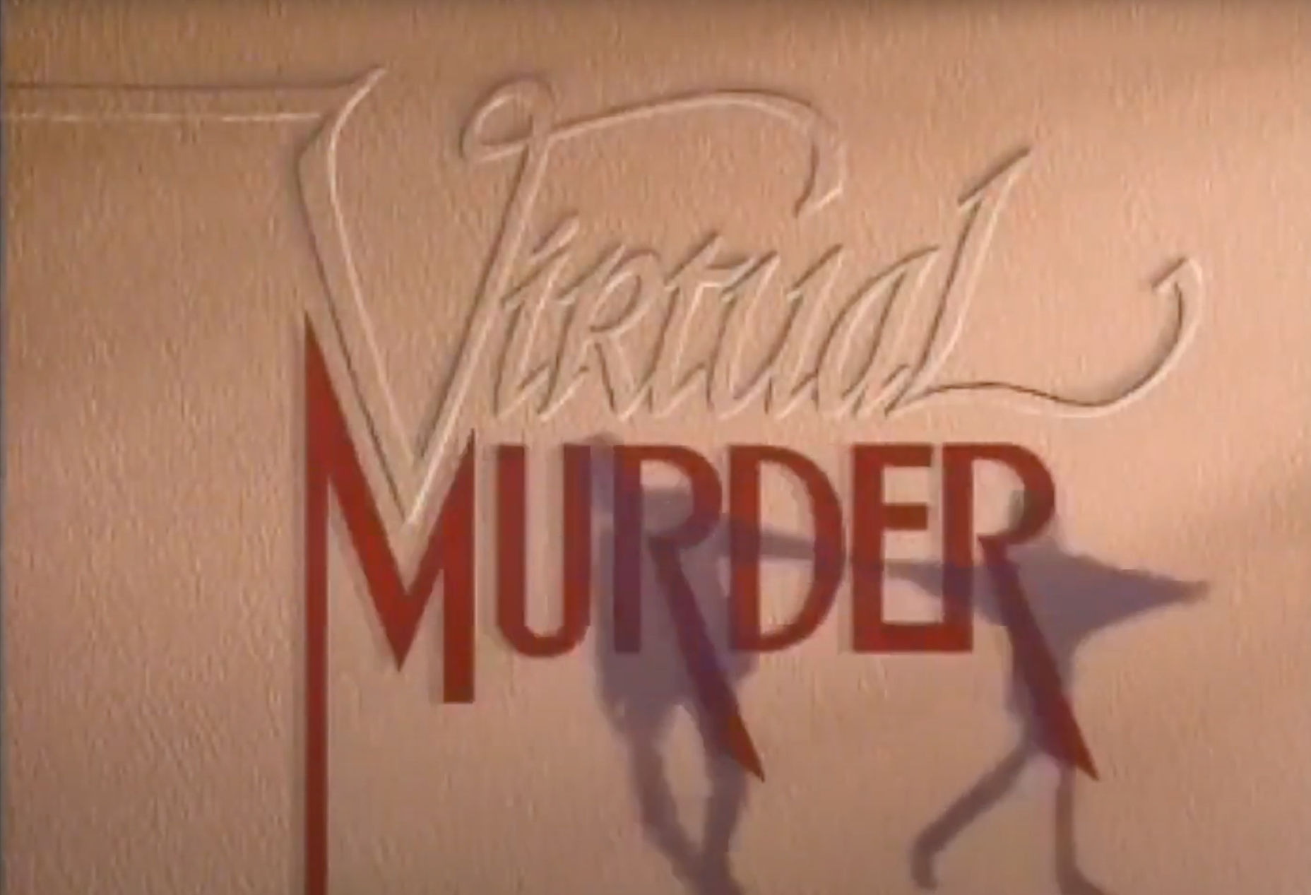 Virtual Murder (1992) Complete Archive Collection