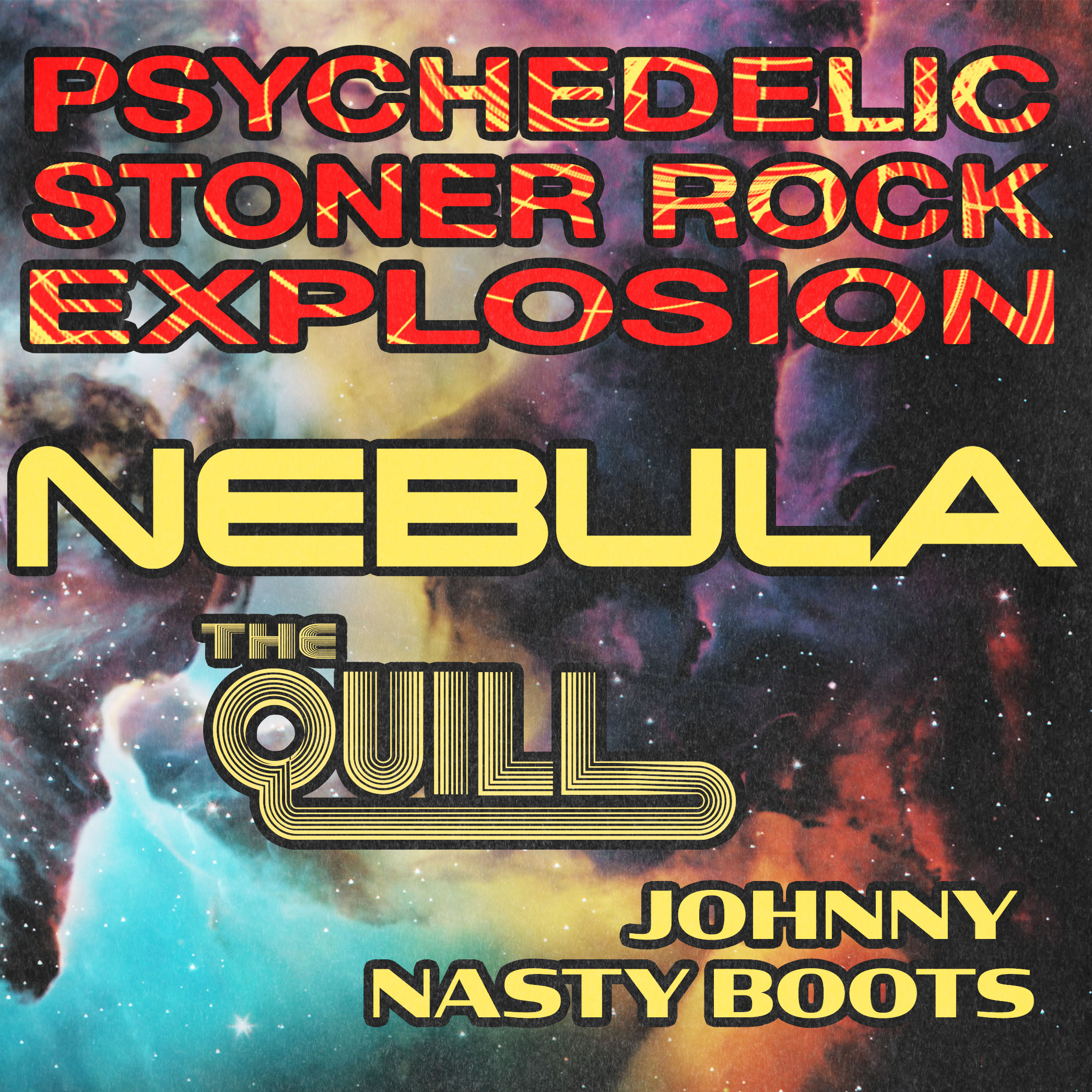 CONCERT: Nebula / The Quill / Johnny Nasty Boots