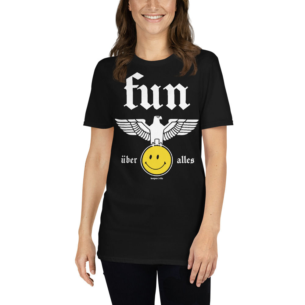 Fun Uber Alles T-Shirt