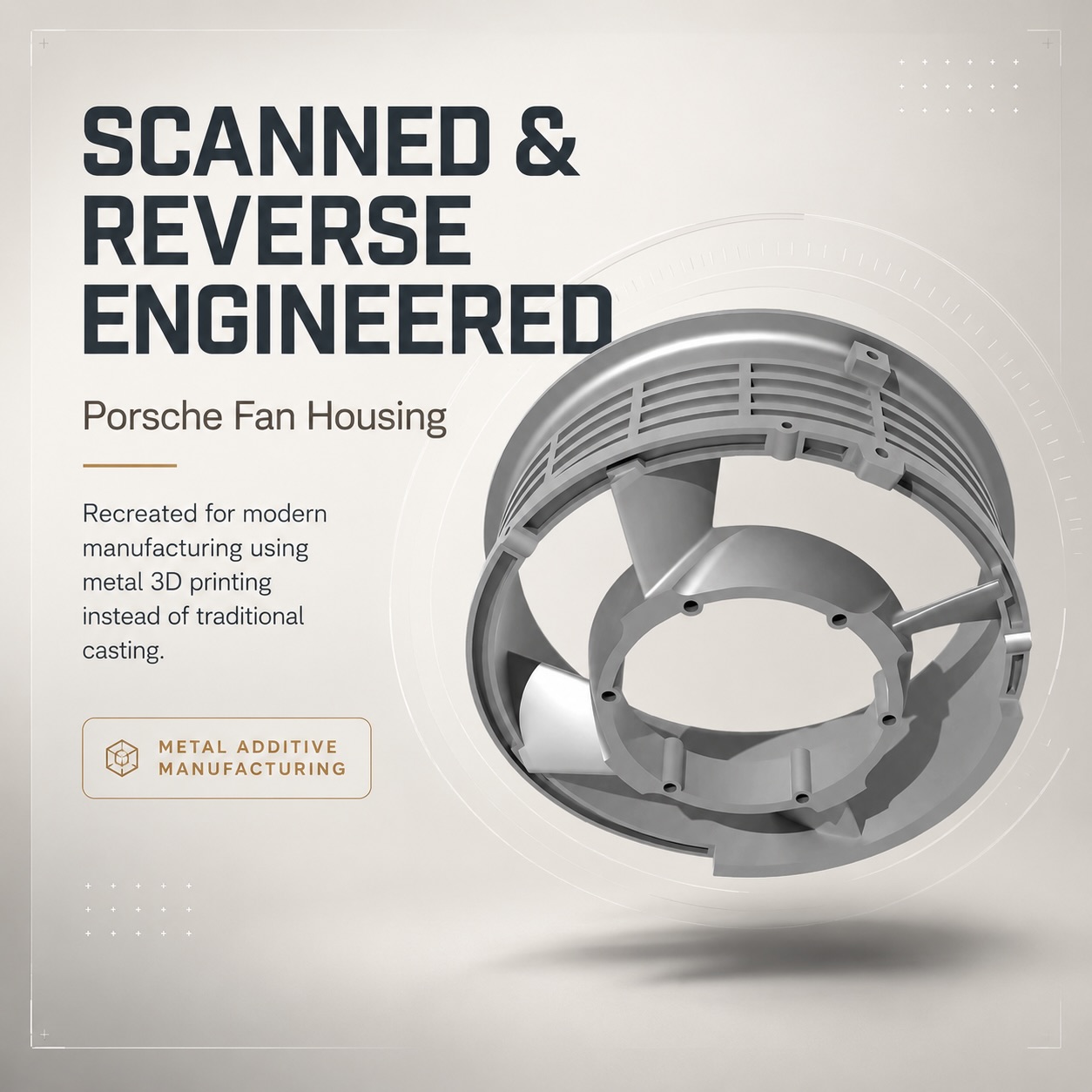 Porsche fan housing recreated through scanning and reverse engineering