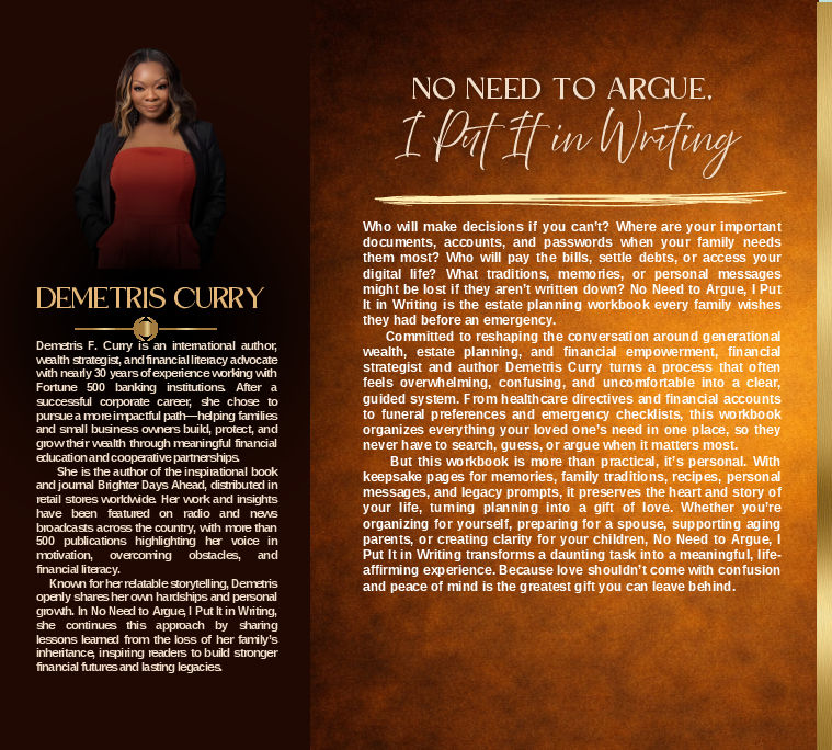 Dust jacket flap with five star reviews for No Need to Argue I Put It in Writing estate planning workbook by Demetris Curry.A