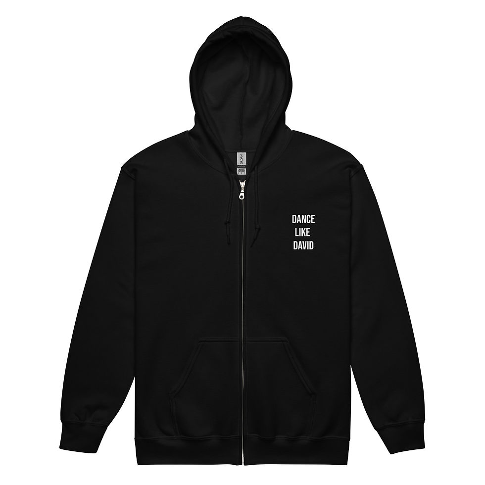 Dance Like David | Zip Up Hoodie