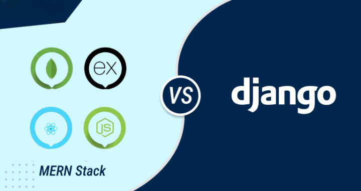 MERN Stack vs Django