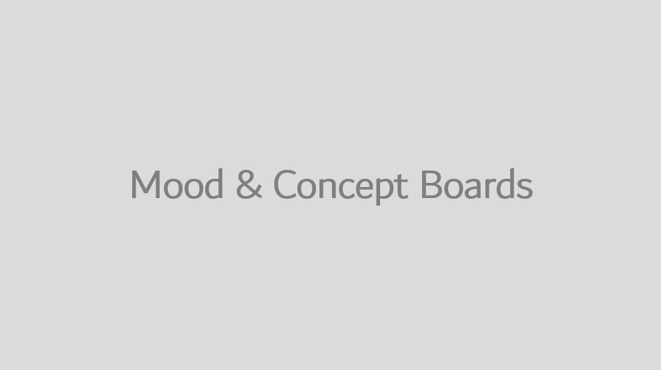 Mood & Concept Boards