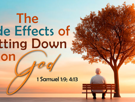 The Side Effects of Sitting Down on God - Pastor Stacey Shiflett
